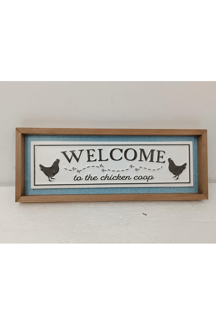 Welcome to the Chicken Coop Metal Sign