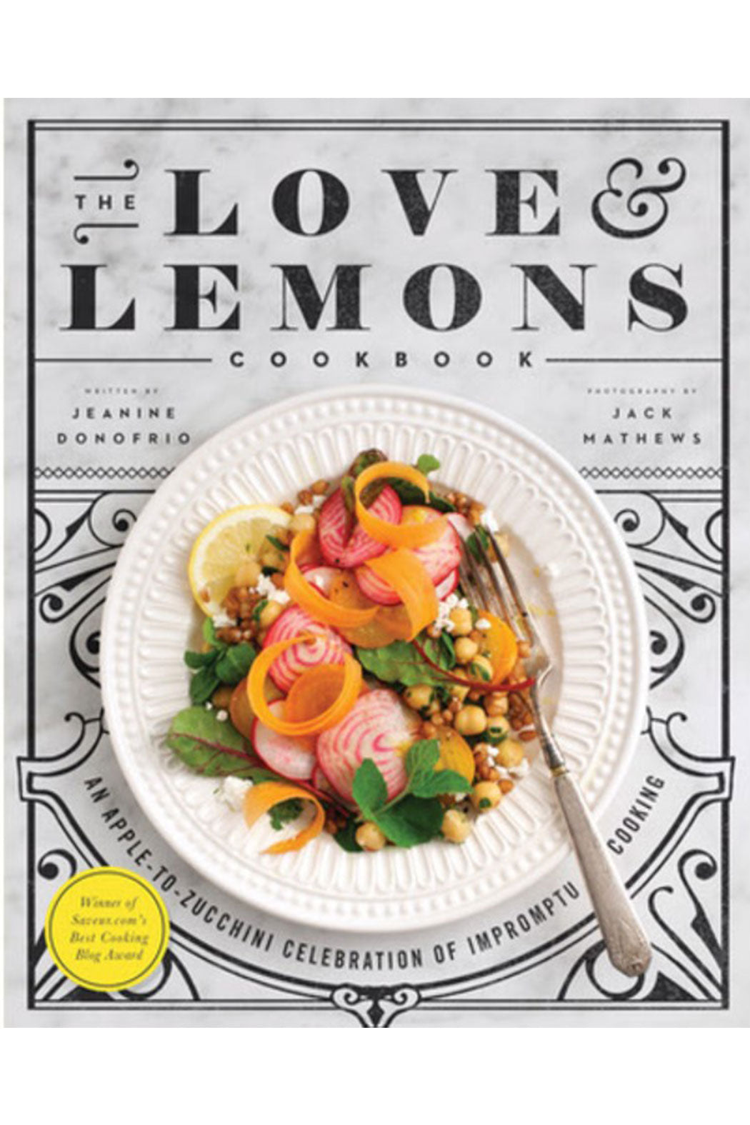 The Love and Lemons Cookbook