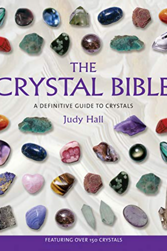 The Crystal Bible Judy Hall