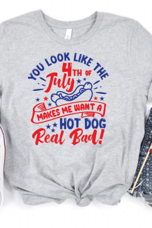 WHITE TEE YOU LOOK LIKE THE 4TH OF JULY