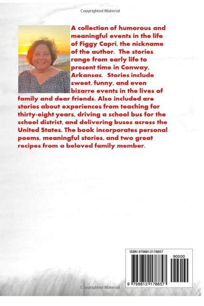 Truth, Tales & Tidbits of Figgy Capri