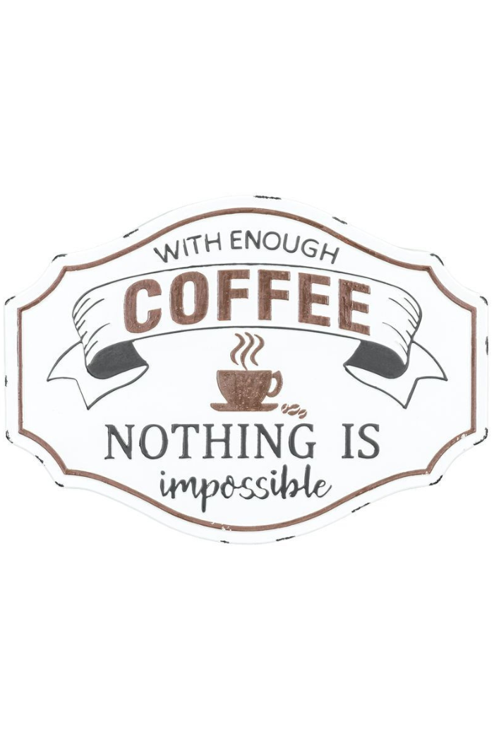 With Enough Coffee Wall Sign