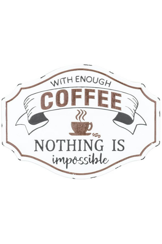 With Enough Coffee Wall Sign