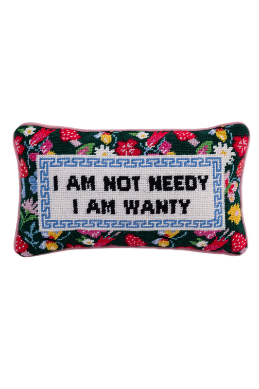 Not Needy Needlepoint Pillow