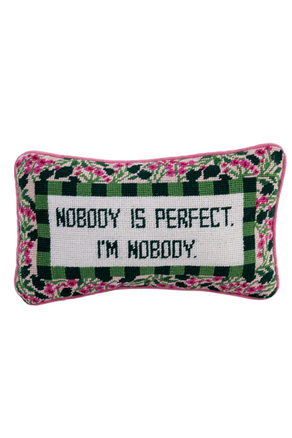 Nobody Is Perfect Needlepoint Pillow