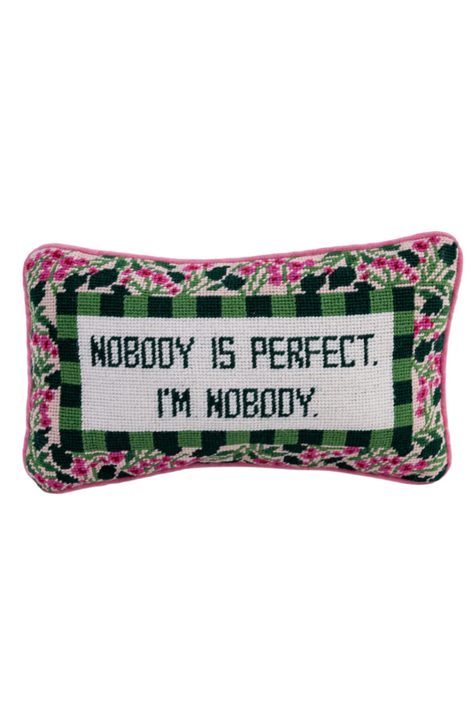 Nobody Is Perfect Needlepoint Pillow
