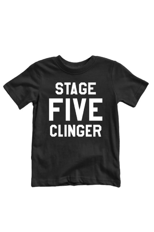 Stage Five Clinger