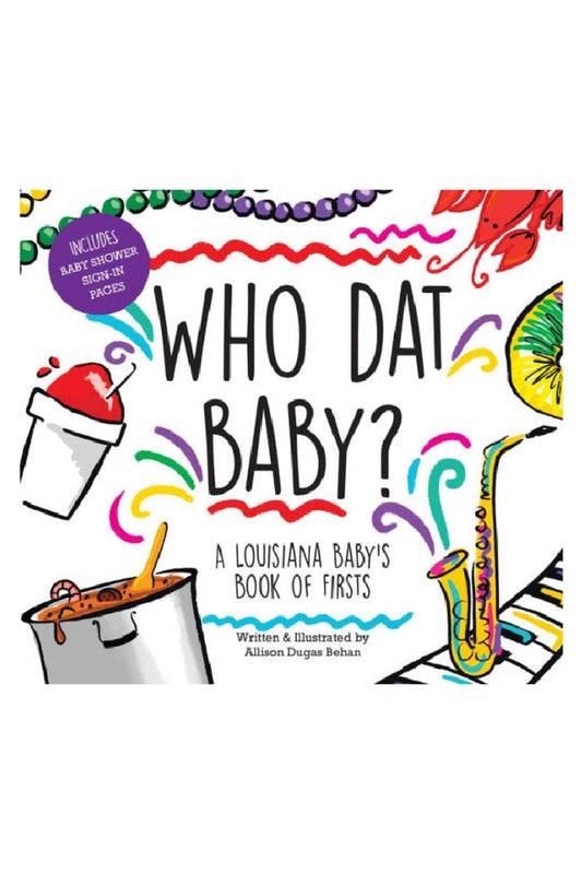 WHO DAT BABY?